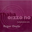 画像1: Roger Doyle "Thalia - Oizzo No" [CD]
