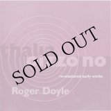 画像: Roger Doyle "Thalia - Oizzo No" [CD]