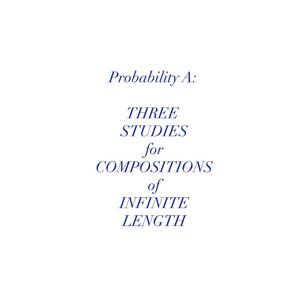 画像: Rale "Probability A: Three Studies For Compositions Of Infinite Length" [CD]