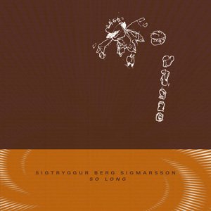 画像: Sigtryggur Berg Sigmarsson "So Long" [CD]