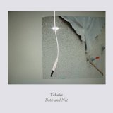 画像: Tchake "Both And Net" [CD]