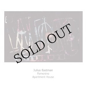 画像: Julius Eastman - Apartment House "Femenine" [CD]