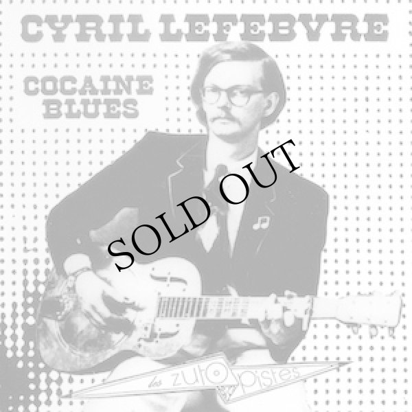 画像1: Cyril Lefebvre "Cocaine Blues" [CD]