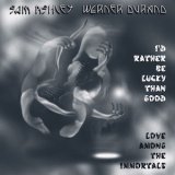 画像: Sam Ashley, Werner Durand "I'd Rather Be Lucky Than Good" [CD]