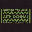 画像1: Mechthild Von Leusch "Aith Ochnal, Rungholter Tänze, Zweites Buch" [CD]