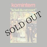 画像: Komintern "Le Bal Du Rat Mort" [LP]