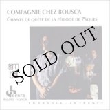 画像: Compagnie Chez Bousca "Chants De Quete De La Periode De Paques" [CD]