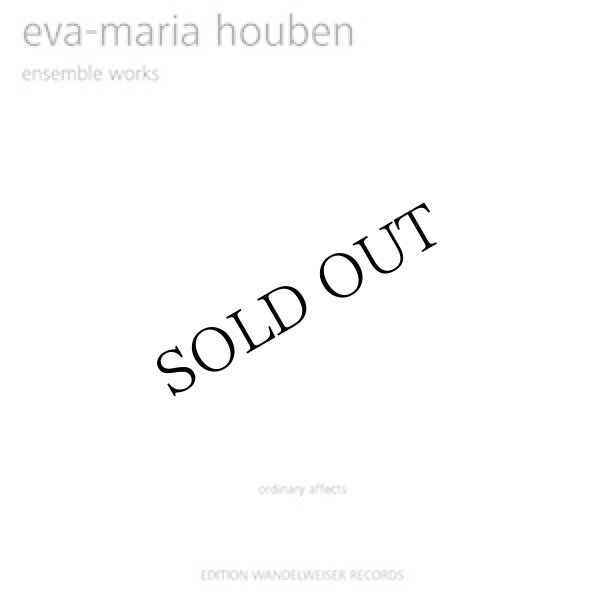 画像1: Eva-Maria Houben - Ordinary Affects "Ensemble Works" [2CD]