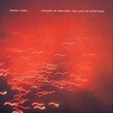 画像: Rafael Toral "Violence Of Discovery And Calm Of Acceptance" [CD]
