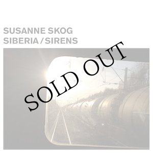 画像: Susanne Skog "Siberia / Sirens" [CD]