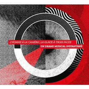画像: Un Drame Musical Instantane "L'homme A La Camera / La Glace A Trois Faces" [CD]