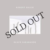 画像: Robert Haigh "Black Sarabande" [CD]