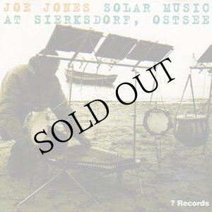 画像: Joe Jones "Solar Music At Sierksdorf, Ostsee" [CD]