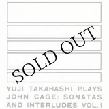 画像: Yuji Takahashi Plays John Cage "Sonatas And Interludes" [CD]