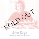 画像: John Cage "Early Electronic And Tape Music" [CD]