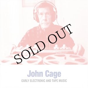 画像: John Cage "Early Electronic And Tape Music" [CD]