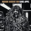 画像1: Karel Appel "Musique Barbare" [CD]