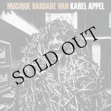 画像: Karel Appel "Musique Barbare" [CD]