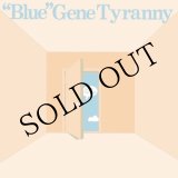 画像: "Blue" Gene Tyranny "Out Of The Blue" [CD]