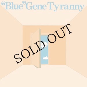 画像: "Blue" Gene Tyranny "Out Of The Blue" [CD]
