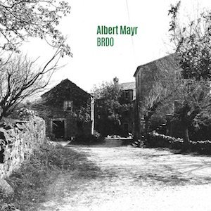 画像: Albert Mayr "Brdo" [CD]