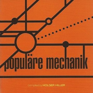 画像: Populare Mechanik "Kollektion 03 Compiled By Holger Hiller" [CD]