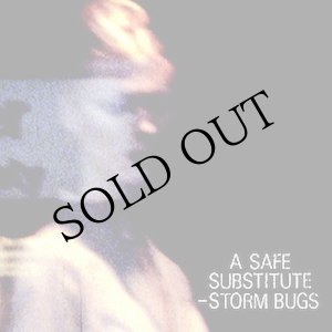 画像: Storm Bugs "A Safe Substitute" [CD]