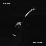 画像: Ales Tsurko "The Hate" [CD]