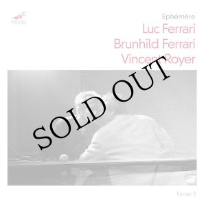 画像: Luc Ferrari, Brunhild Ferrari, Vincent Royer "Ephemere" [CD]