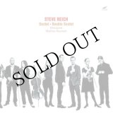 画像: Steve Reich "Sextet & Double Sextet" [CD]