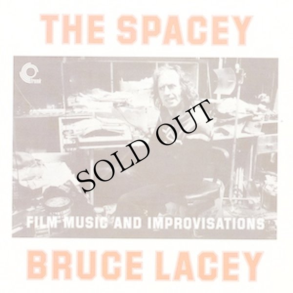 画像1: Bruce Lacey "The Spacey Bruce Lacey (Film Music And Improvisations)" [CD]