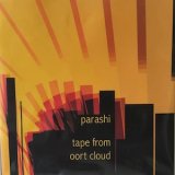 画像: Parashi "Tape From Oort Cloud" [LP]