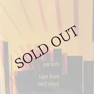 画像: Parashi "Tape From Oort Cloud" [LP]