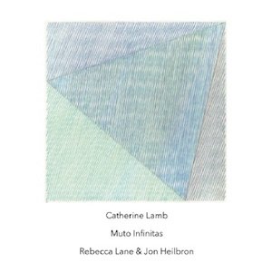 画像: Catherine Lamb "Muto Infinitas" [CD]