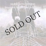 画像: Nurse With Wound "Shipwreck Radio: Final Broadcasts" [CD]