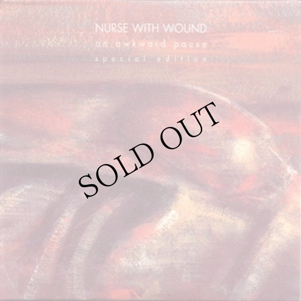 画像1: Nurse With Wound "An Awkward Pause" [2CD Edition]