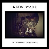 画像: Kleistwahr "In The Reign Of Dying Embers" [CD]
