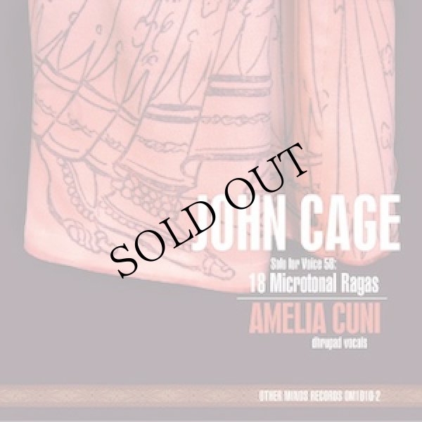 画像1: John Cage - Amelia Cuni "Solo for Voice 58: 18 Microtonal Ragas" [CD]