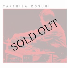 画像: Takehisa Kosugi "Live Improvisations" [2LP]