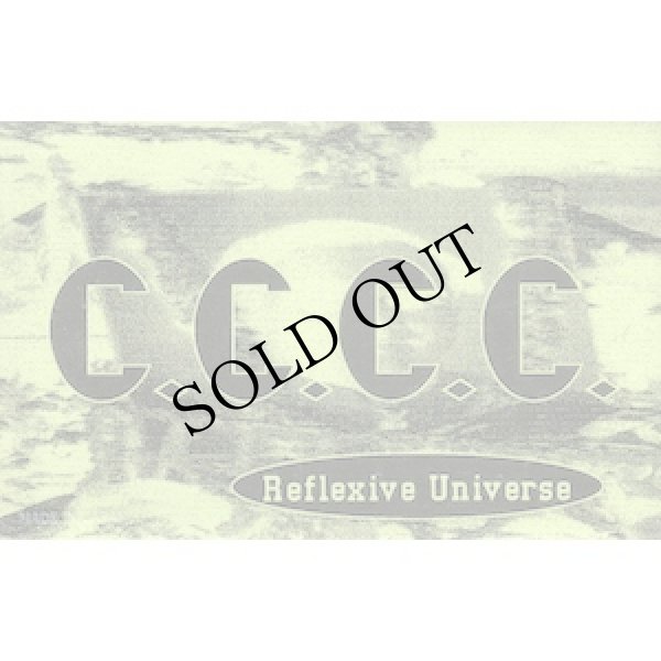 画像1: C.C.C.C. "Reflexive Universe" [Cassette]