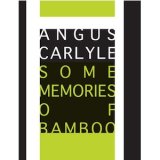 画像: Angus Carlyle "Some Memories of Bamboo" [CD]