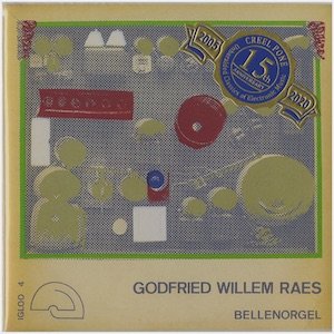 画像: Godfried Willem Raes "Bellenorgel, New Self-Made Electroacoustical Instruments" [CD-R]