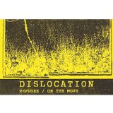 画像: Dislocation "Refugee / On The Move" [Cassette]