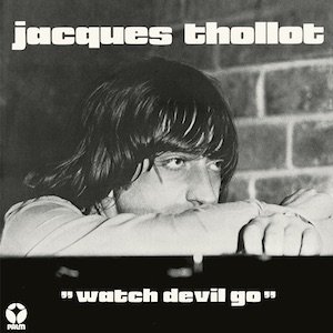 画像: Jacques Thollot "Watch Devil Go" [CD]