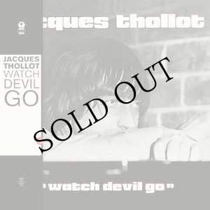 画像: Jacques Thollot "Watch Devil Go" [LP]