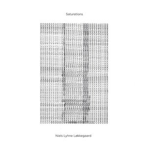 画像: Niels Lyhne Lokkegaard "Saturations" [LP]