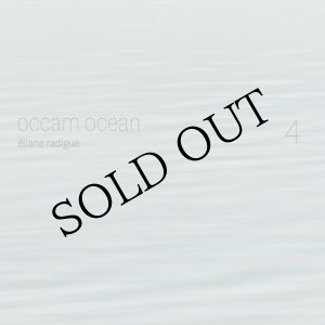 画像: Eliane Radigue "Occam Ocean Vol. 4" [CD + 64 page booklet]