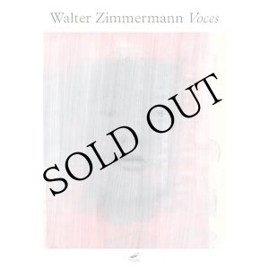 画像: Walter Zimmermann "Voces" [3CD Box + 142-page Book]
