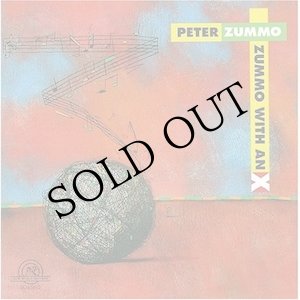画像: Peter Zummo "Zummo With An X" [CD]