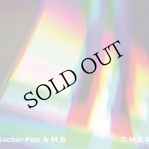 画像: Sacher-Pelz & M.B. "C.M.E.R." [CD]
